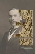 Journey to the Abyss: The Diary of Count Harry Kessler 1880-1918 (en Inglés)