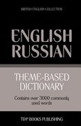Theme-based dictionary British English-Russian - 3000 words