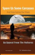 Spare Us Some Carcasses - An Appeal From The Vultures (en Inglés)