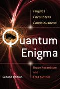 Quantum Enigma: Physics Encounters Consciousness 