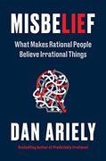 Misbelief: What Makes Rational People Believe Irrational Things (en Inglés)