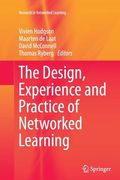 The Design, Experience and Practice of Networked Learning (en Inglés)