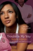 trouble in my way (en Inglés)