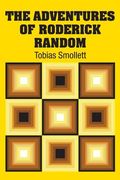The Adventures of Roderick Random (en Inglés)