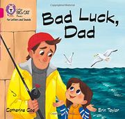 Collins Big Cat Phonics for Letters and Sounds – Bad Luck, Dad: Band 1B/Pink B