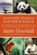 hope for animals and their world,how endangered species are being rescued from the brink