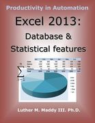 Excel 2013: Database and Statistical Features (en Inglés)