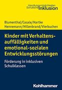 Kinder Mit Verhaltensauffalligkeiten Und Emotional Sozialen Entwicklungsstorungen: Forderung in Inklusiven Schulklassen (en Alemán)