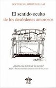El Sentido Oculto de los Desordenes Amorosos (in Spanish)