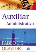Auxiliares Administrativos De La Universidad Pablo De Olavide. Temario. Volumen I