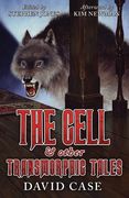 The Cell & Other Transmorphic Tales (en Inglés)