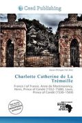 charlotte catherine de la tr moille (en Inglés)