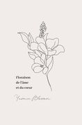 Floraison de l'âme et du coeur (en Francés)