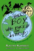 The Boy Who Biked the World: Part Three: Riding Home Through Asia Volume 3 (en Inglés)