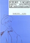 Celso Lagar: aquel maldito de Montparnasse (Monografías de arte)
