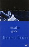 eo dias de infancia - maximo gorki - siglo xxi mexico