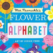 Mrs. Peanuckle's Flower Alphabet (Mrs. Peanuckle's Alphabet) (en Inglés)