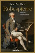 Robespierre: Una Vida Revolucionaria