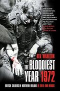 The Bloodiest Year 1972 (en Inglés)