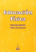 Educación Física. Libro Del Alumno. Bachillerato 1