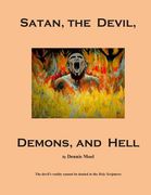 Satan, the Devil, Demons, and Hell (en Inglés)