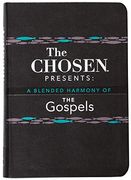The Chosen Presents: A Blended Harmony of the Gospels (en Inglés)