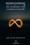 Rediscovering The Authentic Self (en Inglés)