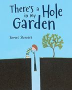There's a Hole in my Garden (en Inglés)