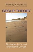 Group Theory: Birdtracks, Lie's, and Exceptional Groups (en Inglés)
