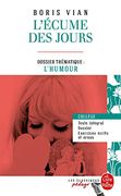 L'ecume des Jours (Edition Pédagogique): Dossier Thématique: L'humour (en Francés)