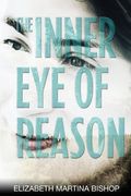 The Inner Eye of Reason