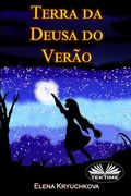 Terra da Deusa do Verão (in Portuguese)
