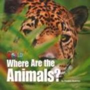 Reader 2: Where Are The Animals? Big Book