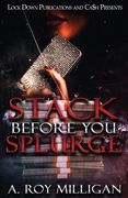Stack Before You Splurge (en Inglés)