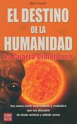 El Destino de la Humanidad: La Cuarta Dimensión