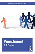 Punishment (Key Ideas in Criminology) (en Inglés)