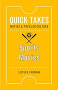 Sports Movies (Quick Takes: Movies and Popular Culture)