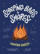 Sleeping Bags to S'Mores: Camping Basics 