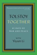 Tolstoy Together. 85 Days of War and Peace with Yiyun Li