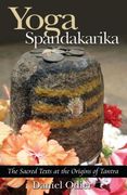 Yoga Spandakarika: The Sacred Texts at the Origins of Tantra (en Inglés)