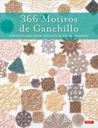 366 motivos de ganchillo. Guía práctica para realizar 9 proyectos de prendas y accesorios