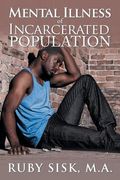 Mental Illness of Incarcerated Population (en Inglés)