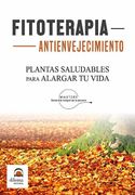 Fitoterapia Antienvejecimiento (in Spanish)