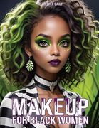 Makeup Books for Black Women: Cosplay Special Effects Guide With Diverse Beauty Tips and Tutorials for Beginners and Professionals a Perfect Gift for Her, Mom, Sister, or Aunt (en Inglés)