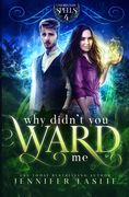 Why Didn't You Ward Me (en Inglés)