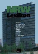 Nrw-Lexikon: Politik. Gesellschaft. Wirtschaft. Recht. Kultur (en Alemán)