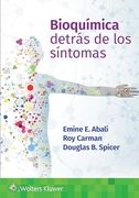 Bioquimica. Detras de los Sintomas (in Spanish)