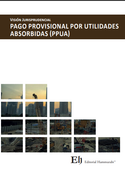 Visión Jurisprudencial PAGO PROVISIONAL POR UTILIDADES ABSORBIDAS (PPUA)