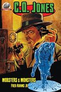 C. O. Jones: Mobsters & Monsters