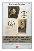 Madrid, verano 1936, Miguel Léibar y compañeros (in Spanish)